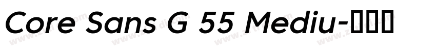 Core Sans G 55 Mediu字体转换 Core Sans G 55 Mediu字体转换